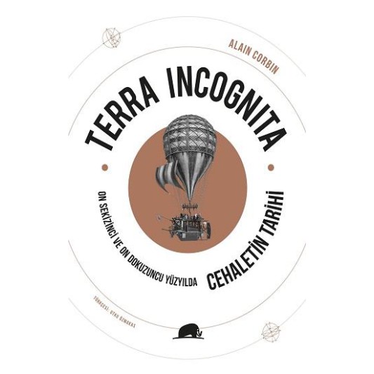 Terra Incognita - On Sekizinci ve On Dokuzuncu Yüzyılda Cehaletin Tarihi