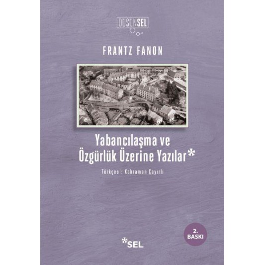 Yabancılaşma ve Özgürlük Üzerine Yazılar