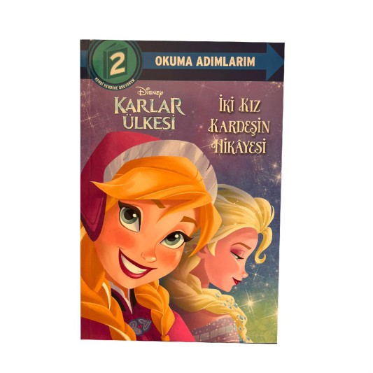 Dısney Okuma Adımlarım - 2. Adım - KARLAR ÜLKESİ - İki Kız Kardeşin Hikayesi